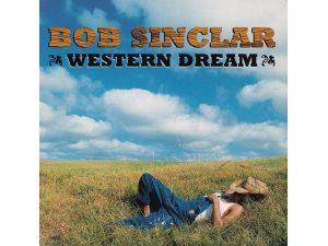 BOB SINCLAR - Western Dream