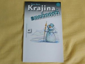 Krajina snežnosti, Nikto nepríde