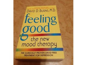 Feeling Good: The New Mood Therapy