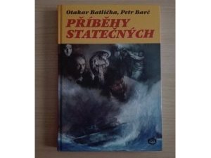 Otakar Batlička - PRÍBEHY STATOČNÝCH