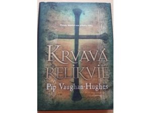 Pip Vaughan-Hughes: Krvavá relikvie