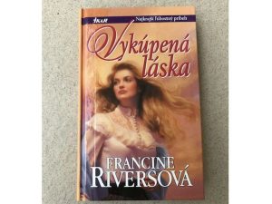 Francine Riversová - Vykúpená láska