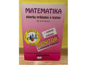 Matematika - zbierka príkladov a testov