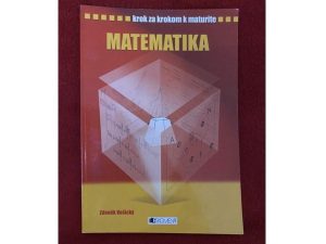 Zdeněk Vošický-Matematika-krok za krokom k maturit