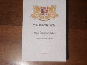 Ladislav Větvička: Okolo Česko-Slovenska aneb...